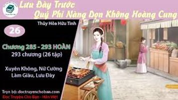 [HV] Lưu Đày Trước, Quý Phi Nàng Dọn Không Hoàng Cung